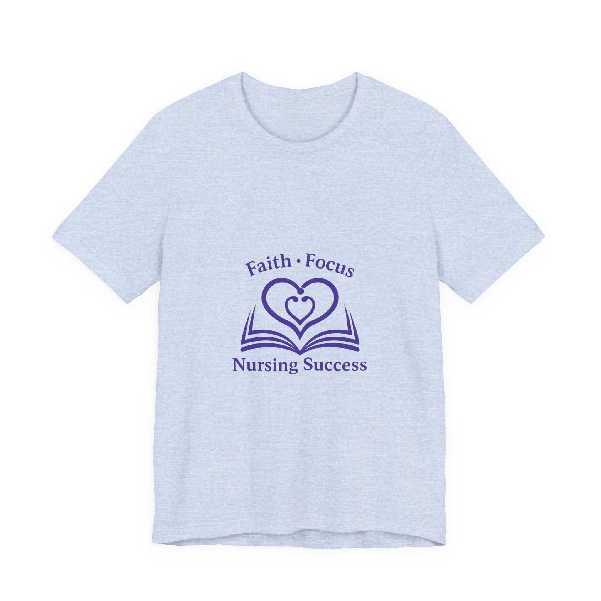 Nursing Success Tee — "Faith • Focus" Inspirational Nursing T‑Shirt - Image 37