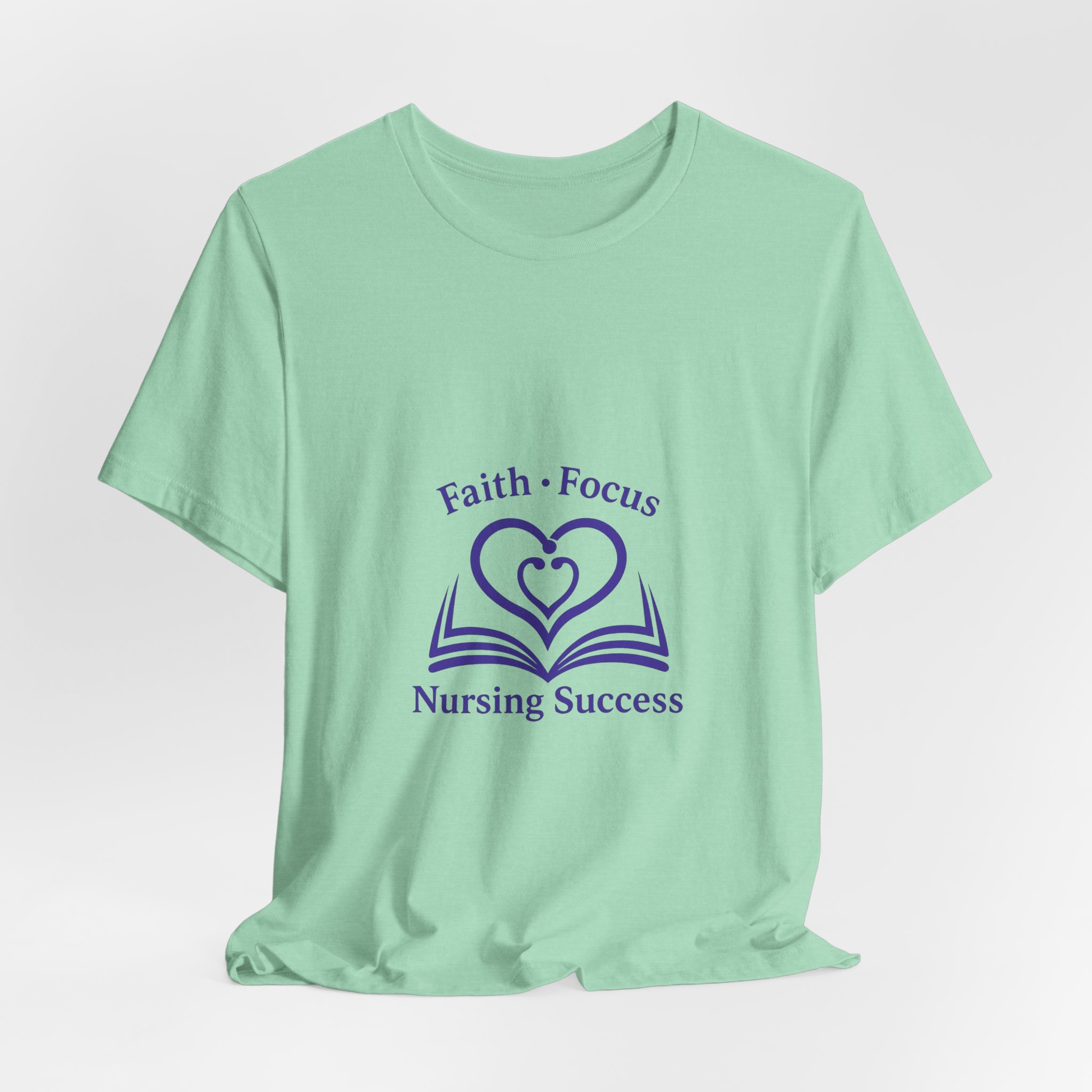 Nursing Success Tee — "Faith • Focus" Inspirational Nursing T‑Shirt - Image 32