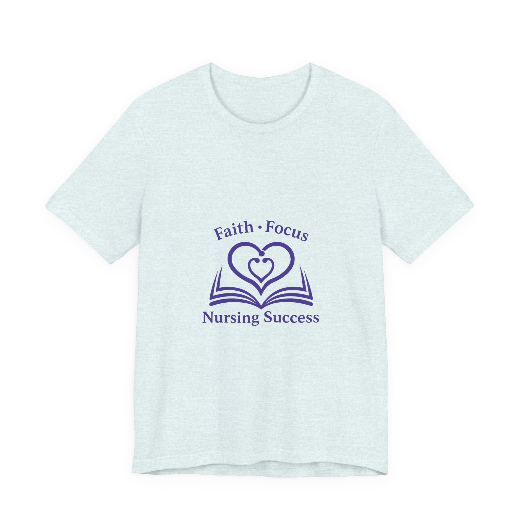 Nursing Success Tee — "Faith • Focus" Inspirational Nursing T‑Shirt - Image 33