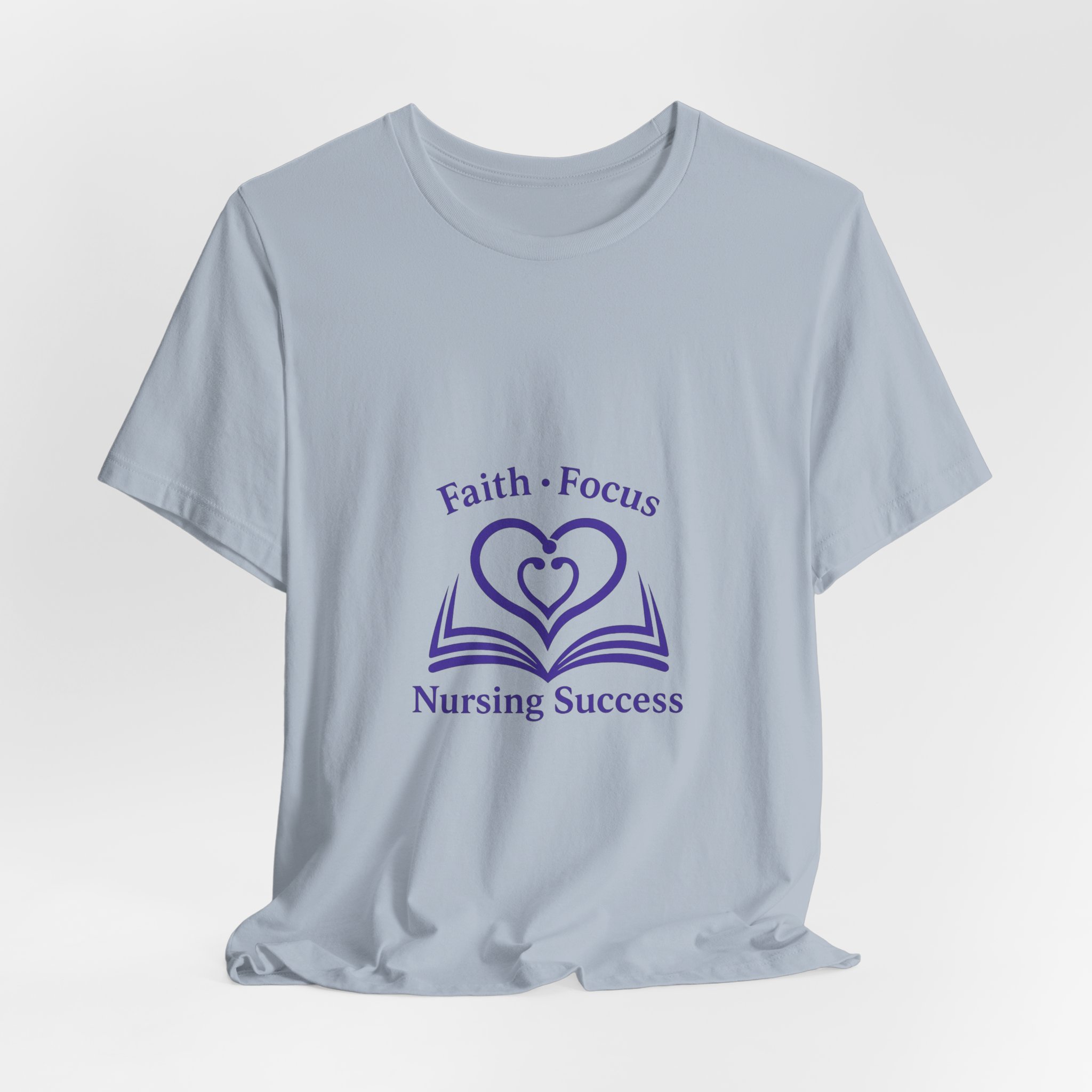Nursing Success Tee — "Faith • Focus" Inspirational Nursing T‑Shirt - Image 48