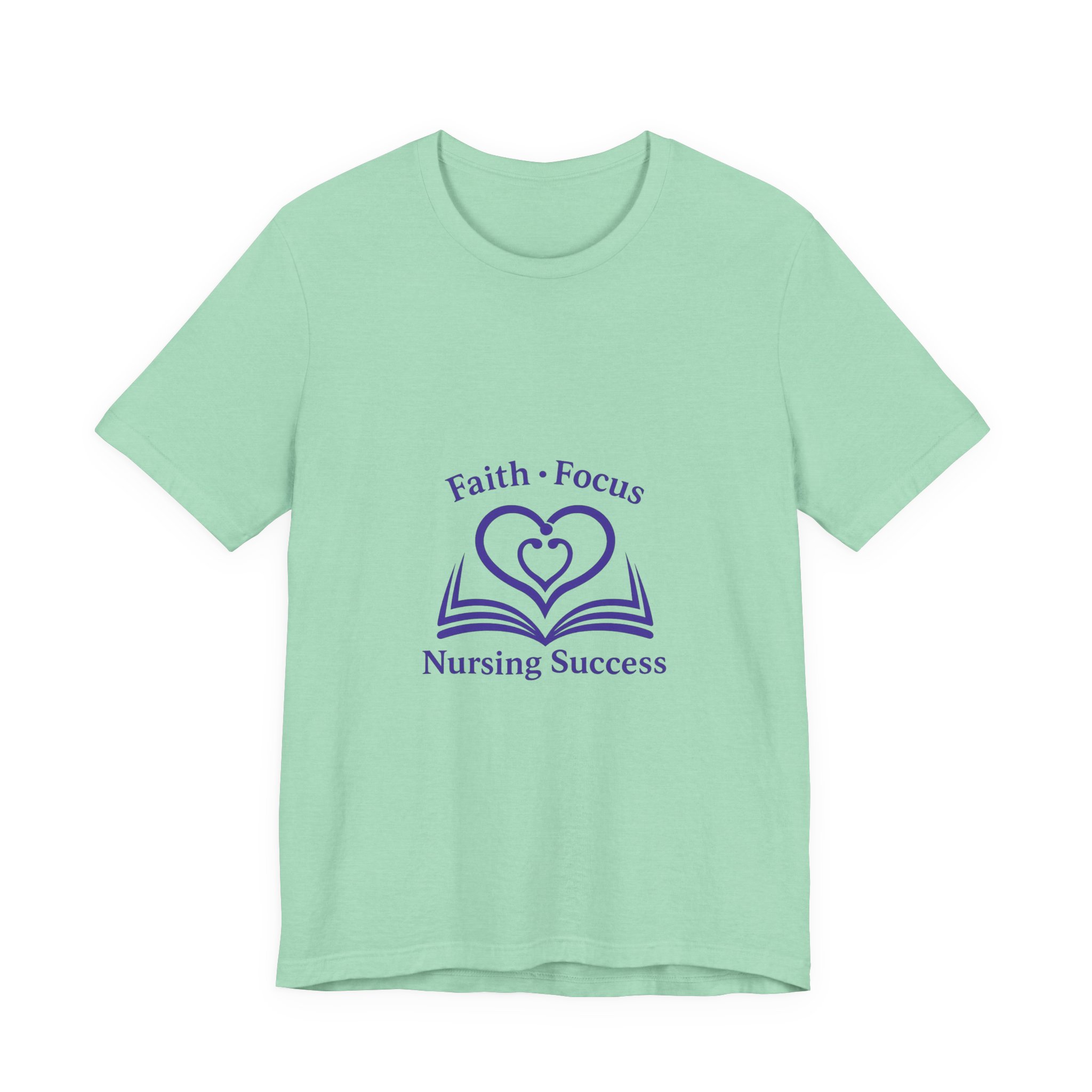 Nursing Success Tee — "Faith • Focus" Inspirational Nursing T‑Shirt - Image 29