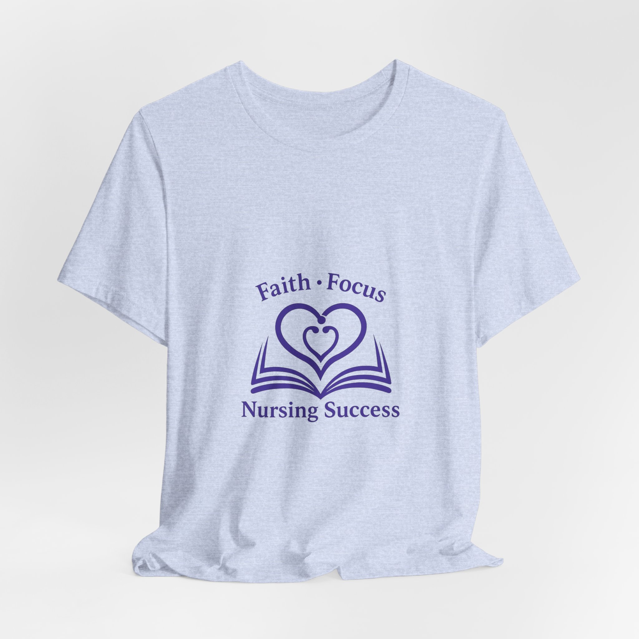 Nursing Success Tee — "Faith • Focus" Inspirational Nursing T‑Shirt - Image 40